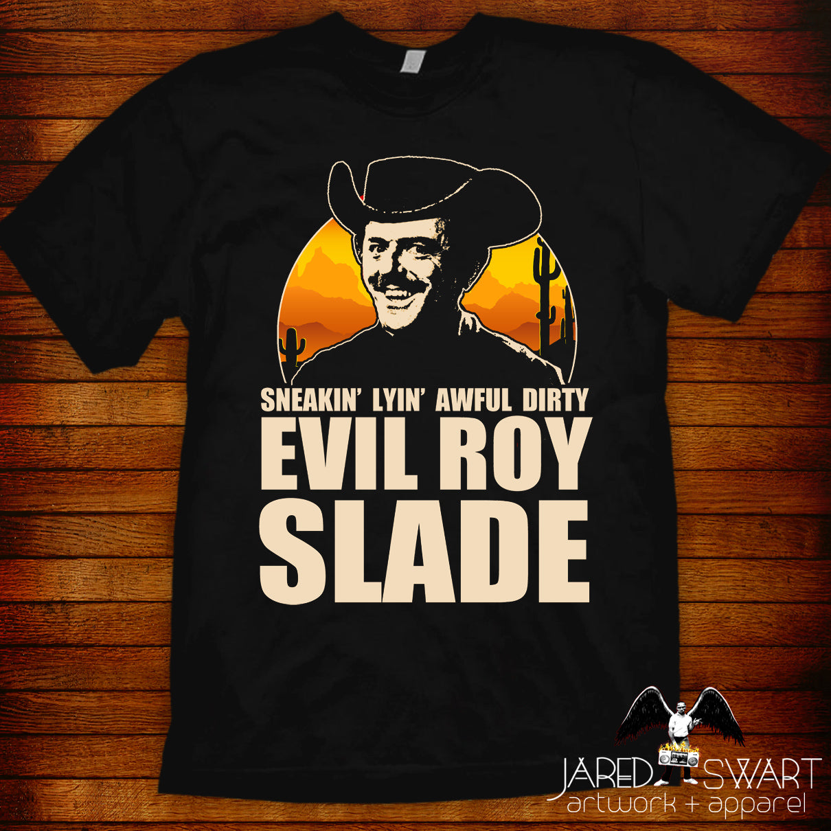 Evil Roy Slade T-shirt