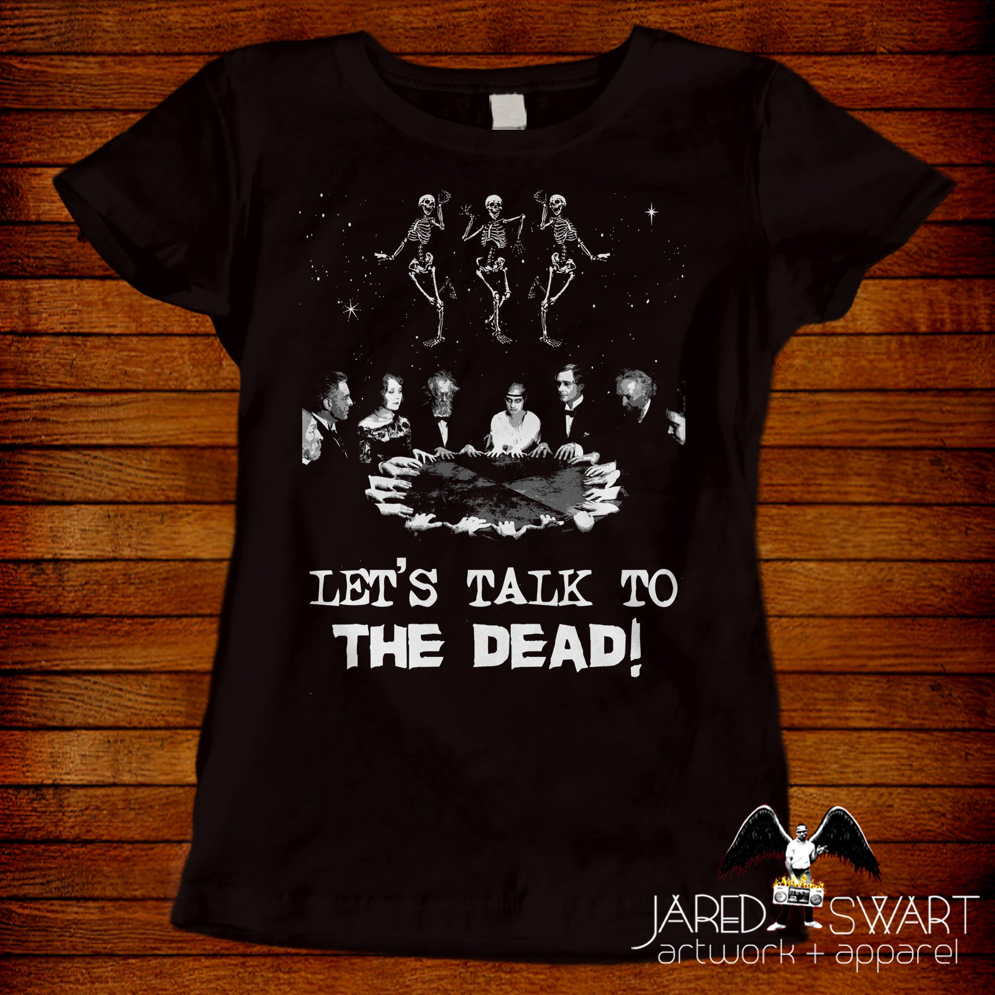 Let's talk to the dead! T-shirt