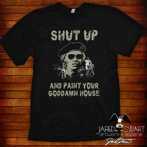 Burbs T- Shirt Shut up paint house