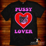 Pussy Lover T-Shirt