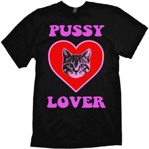 Pussy Lover T-Shirt