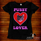 Pussy Lover T-Shirt