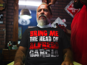Bring Me the Head of Alfredo Garcia T-shirt