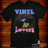 Vinyl is for Lovers T-shirt