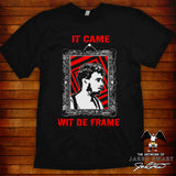 It Came Wit De Frame T-shirt The Burbs 1988 Tom Hanks Carrie fisher