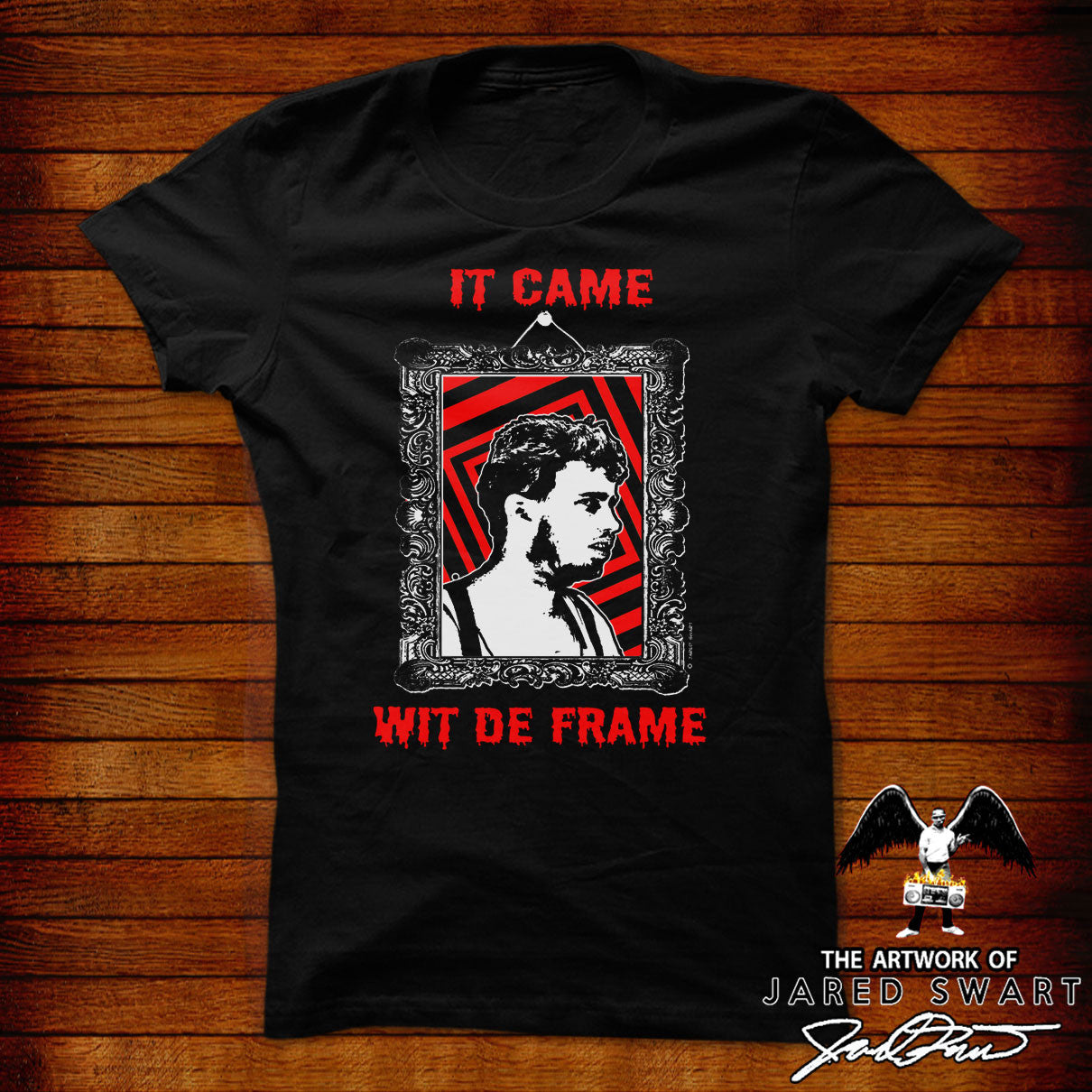 It Came Wit De Frame T-shirt