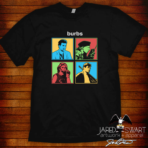 Burbs Pop Art edition 2 Designer Tee