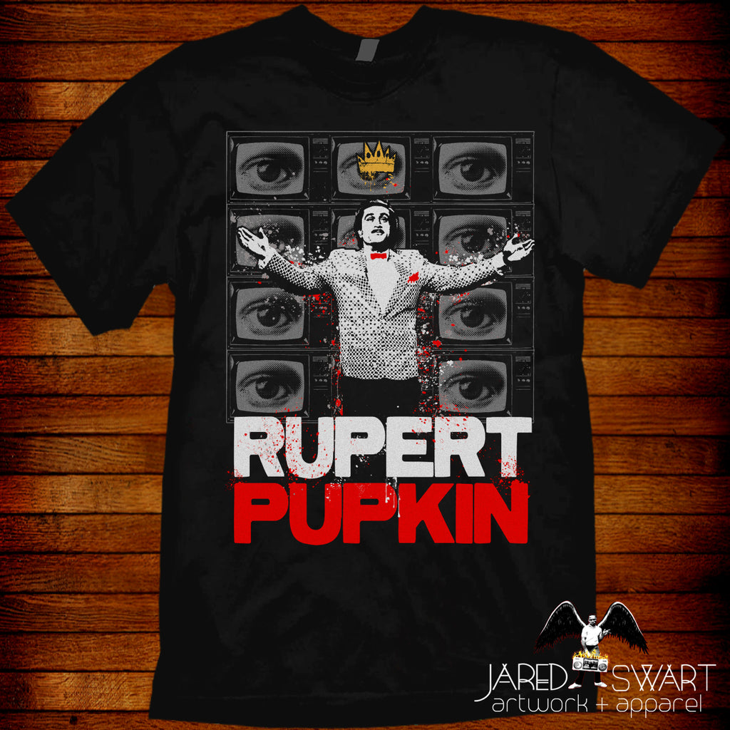 Rupert Pupkin King of Comedy t-shirt
