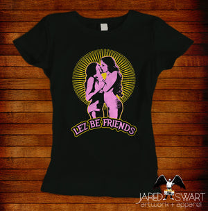 Lez Be Friends T-Shirt Lesbian LGBTQ