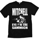 Mitchell "Eye On The Sammich" Tee