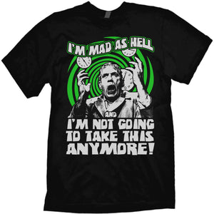 I'm Mad as Hell T-shirt