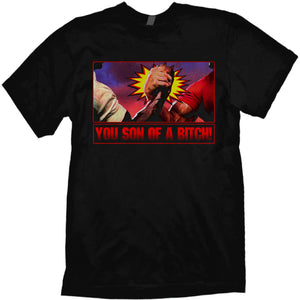 You Son of a Bitch! t-shirt